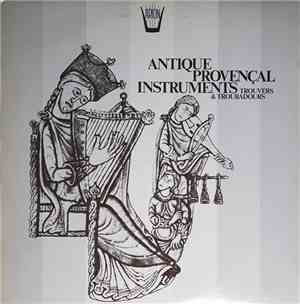 Les Musiciens De Provence - Antique Provencal Instruments: Trouvers & Troub ...