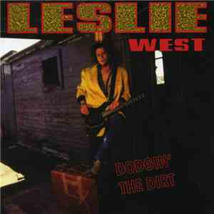 Leslie West - Dodgin' The Dirt