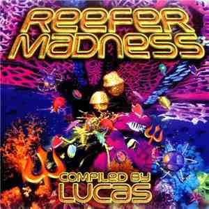 Lucas - Reefer Madness