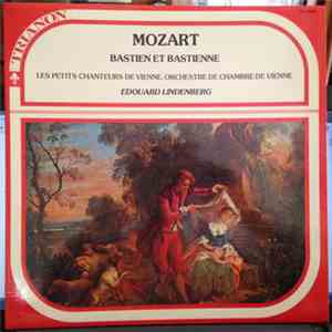 Mozart, Edouard Lindenberg - Bastien Et Bastienne