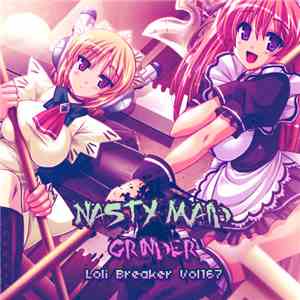Nasty Maid Grinder - Loli Breaker Vol167