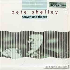 Pete Shelley - Heaven And The Sea