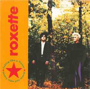 Roxette - Fading Like A Flower (Every Time You Leave)
