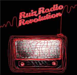 Ruiz - RuizRadioRevolution
