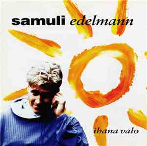 Samuli Edelmann - Ihana Valo