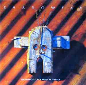 Shadowfax - Folksongs For A Nuclear Village