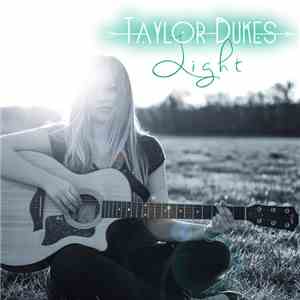 Taylor Dukes - Light