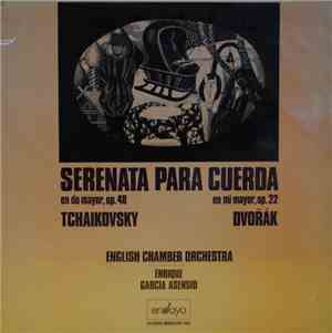 Tchaikovsky, Dvořák, English Chamber Orchestra, Enrique Garcia Asensio - Se ...