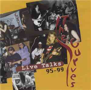 The Curves - Live Talks 95-99