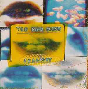 The Mad Scene - Sealight