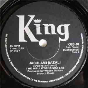 The Mellotone Sisters - Jabulami Bazali / Kukude Kulezontaba