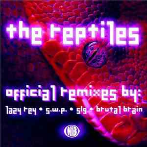 The Reptiles  - Official Remixes