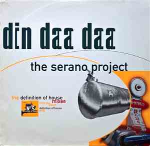 The Serano Project - Din Daa Daa