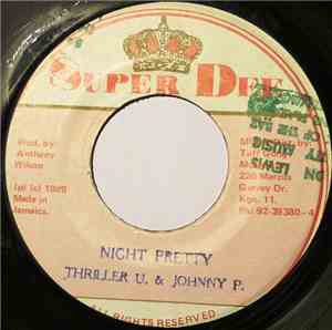 Thriller U & Johnny P - Night Pretty
