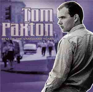 Tom Paxton - Best Of The Vanguard Years