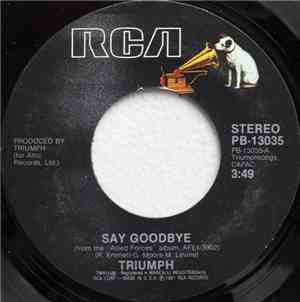 Triumph - Say Goodbye