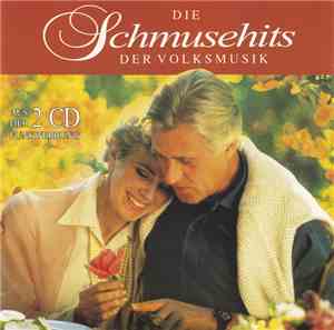 Various - Die Schmusehits Der Volksmusik