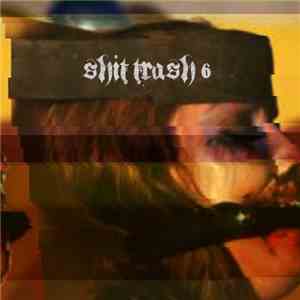 Various - Shit Trash 6