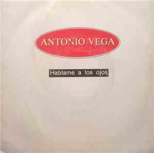 Antonio Vega - Hablame A Los Ojos