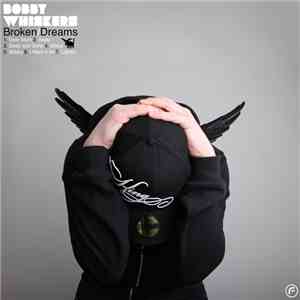 Bobby Whiskers - Broken/Dreams