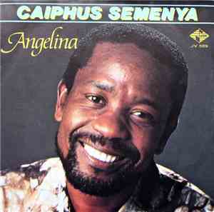Caiphus Semenya - Angelina