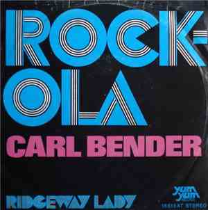 Carl Bender - Rock - Ola / Ridgeway Lady