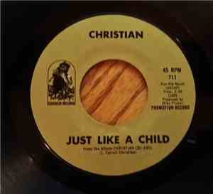 Christian - Just Like A Child