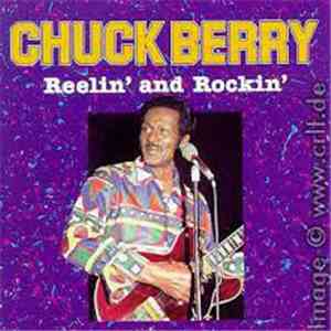 Chuck Berry - Reelin' And Rockin'