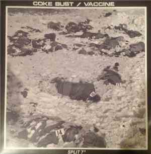 Coke Bust / Vaccine  - Coke Bust / Vaccine
