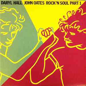 Daryl Hall John Oates - Rock 'N Soul Part I