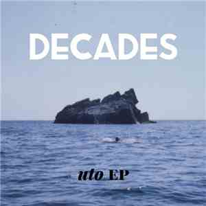Decades - Uto EP