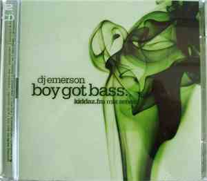 DJ Emerson - Kiddaz.FM Mix Series 002 : Boy Got Bass