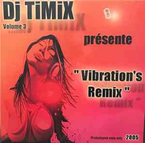 Dj Timix - Vibration's Remix (Volume 3)