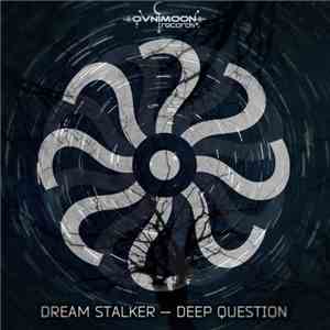 Dream Stalker - Deep Question