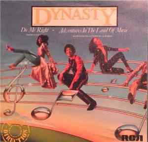 Dynasty - Do Me Right / Adventures In The Land Of Music