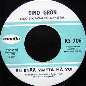 Eino Grön - En Enää Vaieta Mä Voi / Muistelo