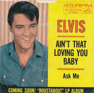 Elvis Presley - Ain't That Loving You Baby