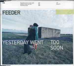 Feeder - Yesterday Went Too Soon