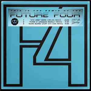 Future Four - Ep 1 Remixed