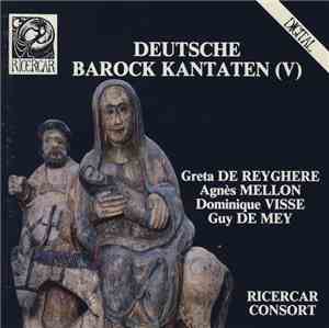 Greta De Reyghere, Agnès Mellon, Dominique Visse, Guy De Mey, Ricercar Cons ...
