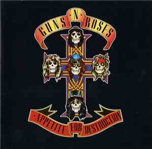 Guns N' Roses - Appetite For Destruction