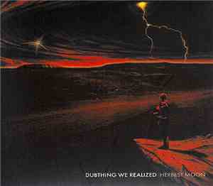 Herbest Moon - Dubthing We Realized