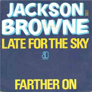 Jackson Browne - Late For The Sky