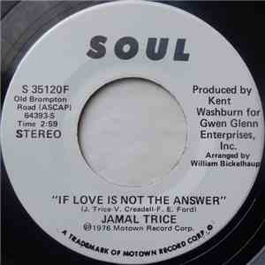 Jamal Trice - If Love Is Not The Answer