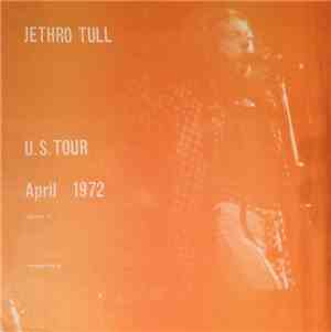 Jethro Tull - U.S. Tour April 1972 Volume II Including Wind-Up