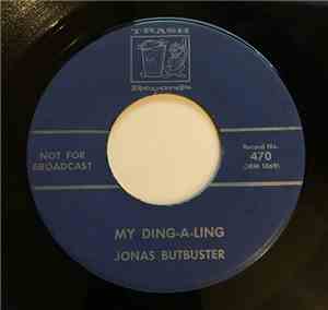 Jonas Butbuster - My Ding-A-Ling / Iceman