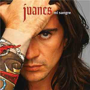 Juanes - Mi Sangre