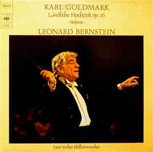 Karl Goldmark - New Yorker Philharmoniker, Leonard Bernstein - Ländliche Ho ...