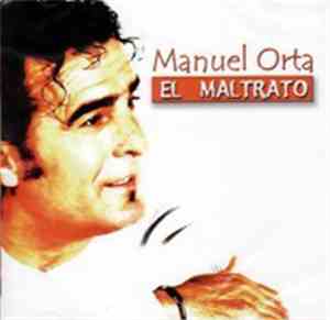 Manuel Orta  - El Maltrato