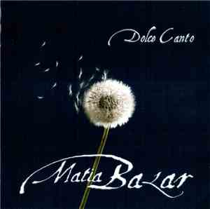 Matia Bazar - Dolce Canto